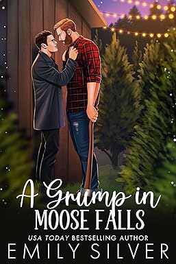 A Grump in Moose Falls - Emily Silver