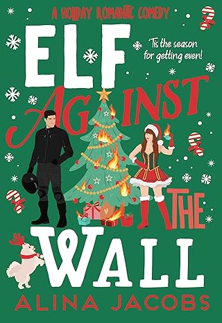 Elf Against The Wall - Alina Jacobs