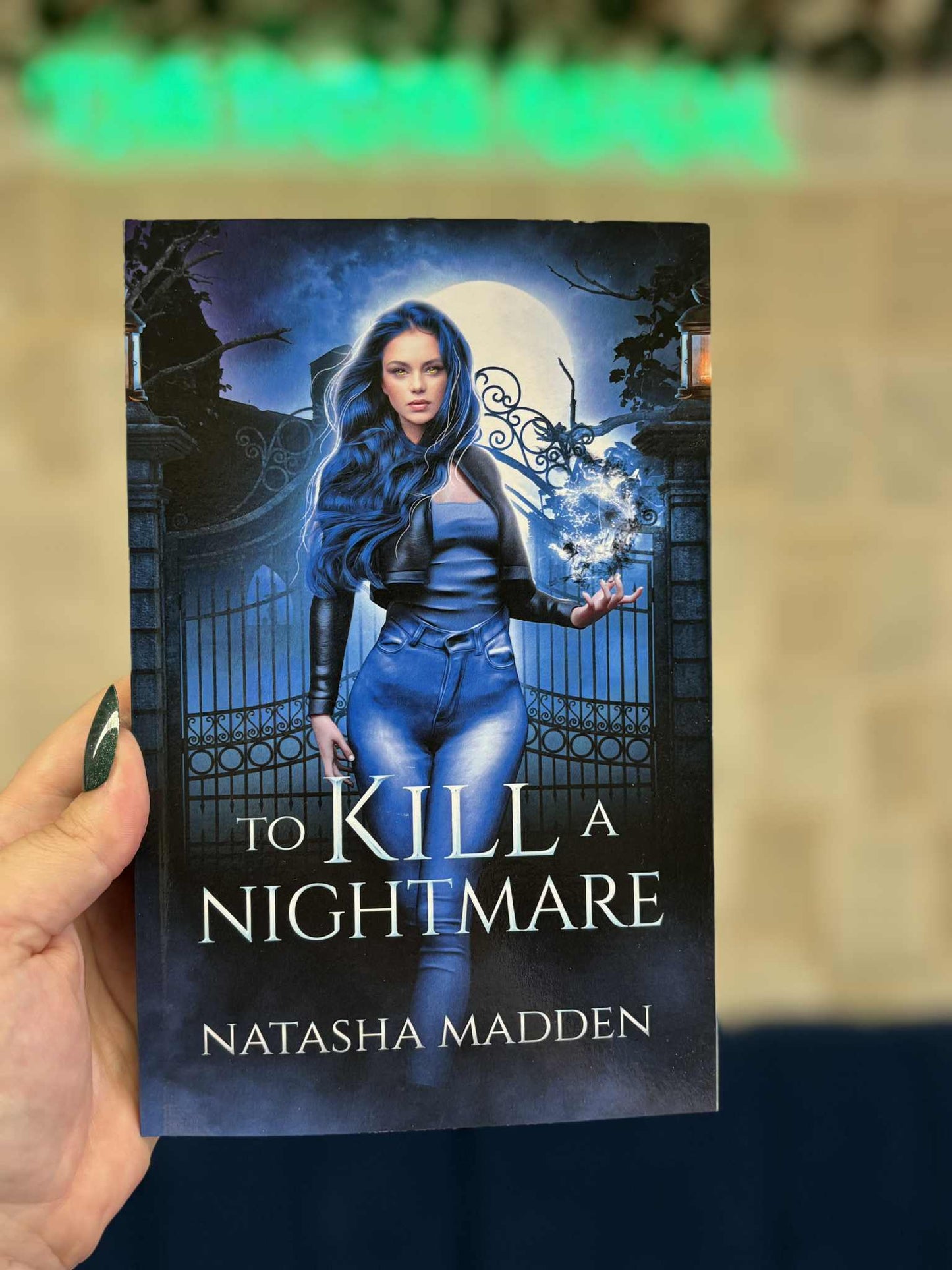 To Kill A Nightmare - Natasha Madden