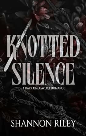Knotted Silence - Shannon Riley