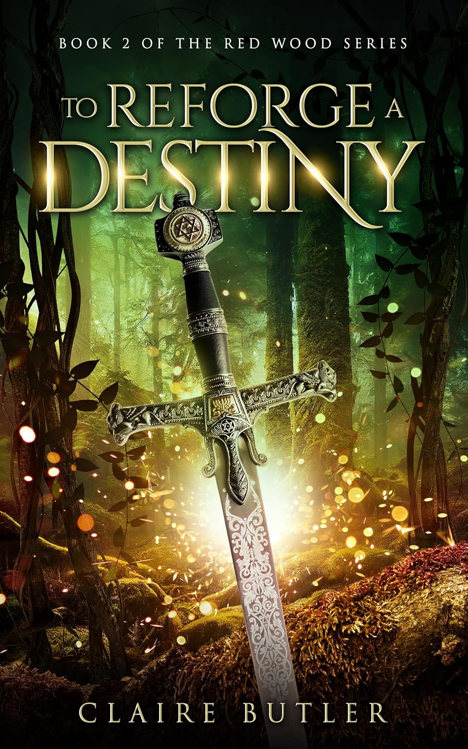To Reforge a Destiny - Claire Butler