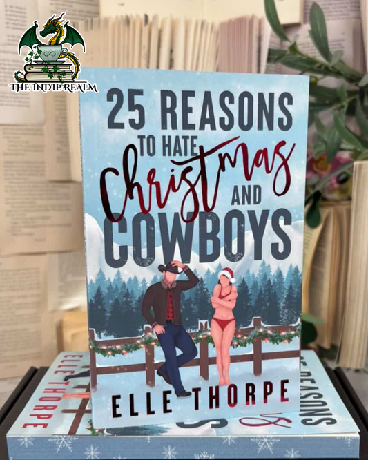 25 Reasons to Hate Christmas & Cowboys - Elle Thorpe