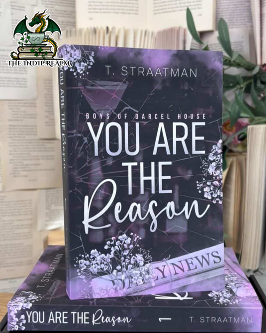 You are the reason - T. Straaman