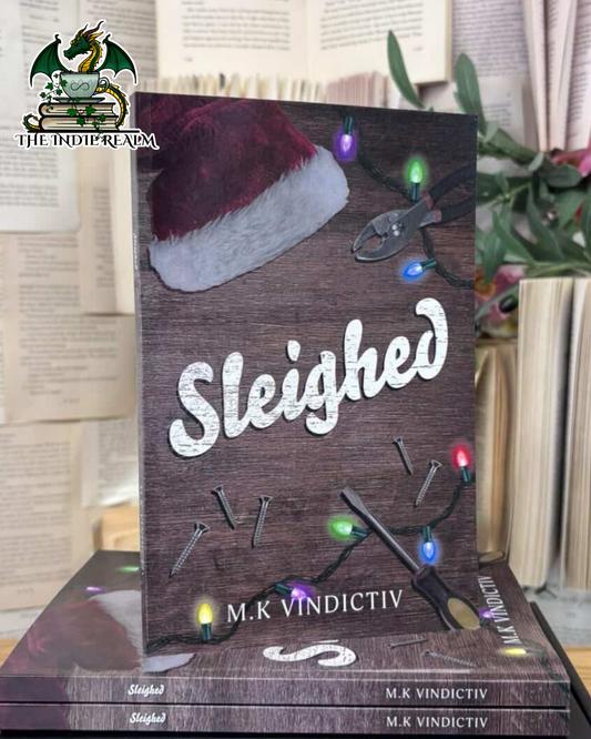 Sleighed - M K Vindictiv