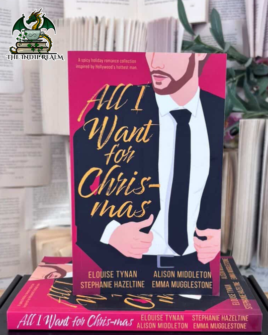 All I want for Christmas - Alison Middleton, Emma Mugglestone, Stephanie Hazeltine, Elouise Tynan