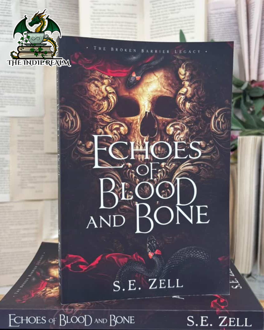 Echoes of Blood and Bone -  S E Zell