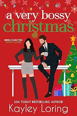 A Very Bossy Christmas - Kayley Loring