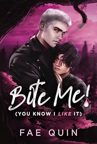 Bite Me - Fae Quin