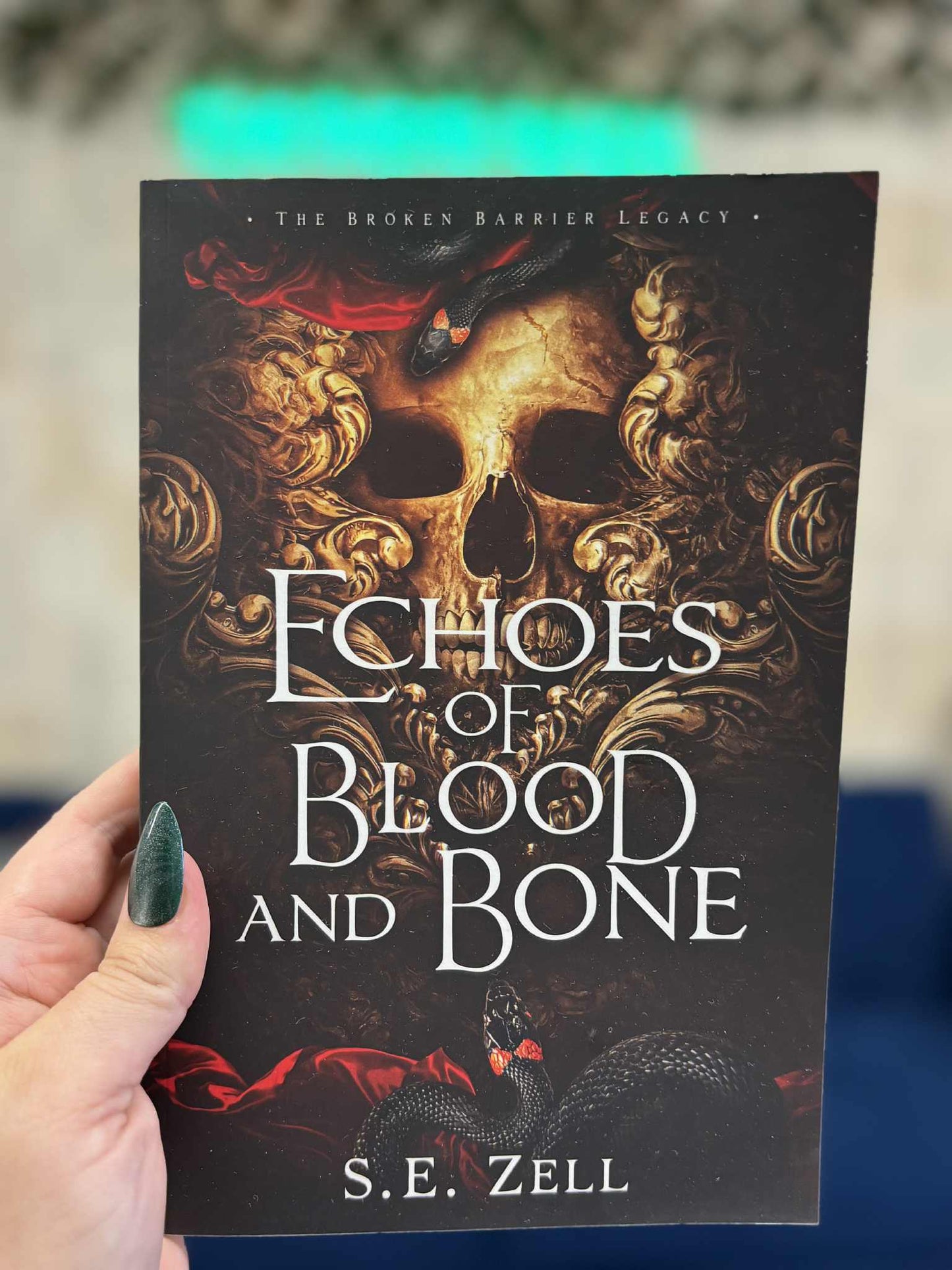 Echoes of Blood and Bone -  S E Zell