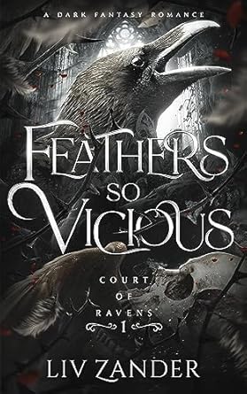 Feathers so Vicious - Liv Zander