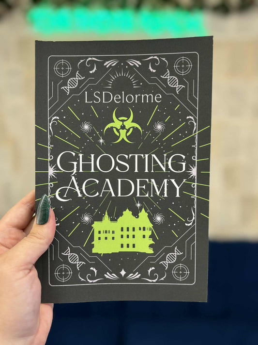 Ghosting Academy - L S Delorme