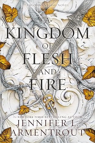 A Kingdom of Flesh and Fire - Jennifer L Armentrout
