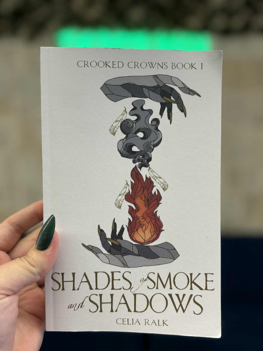 Shades of Smoke and Shadows - Celia Ralk