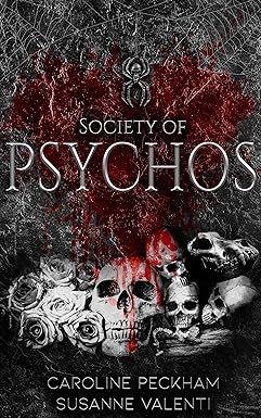 Society of Psychos - Caroline Peckham & Susanne Valenti
