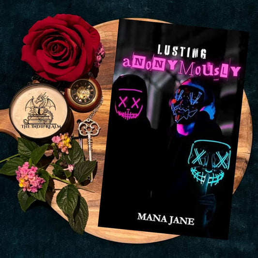 Lusting Anonymously By Mana Jane