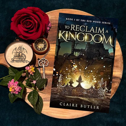 To Reclaim a Kingdom By Claire Butler