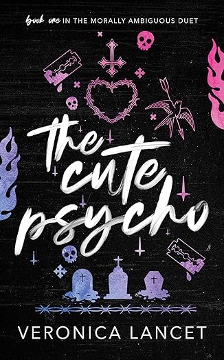 The Cute Psycho - Veronica Lancet