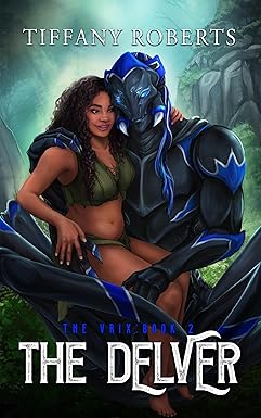 The Delver - Tiffany Roberts