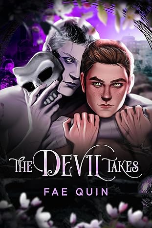 The Devil Takes - Fae Quin