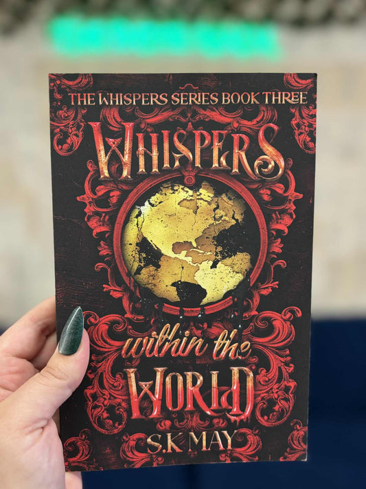 Whispers Within the World - S K May